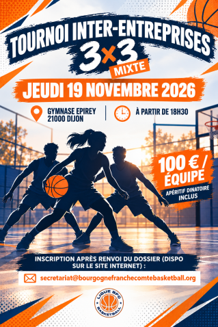 Tournoi inter-entreprises 3x3 le 19/11/26 à Dijon (CLIQUEZ POUR VOUS INSCRIRE !!!)
